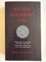 En r&ouml;d hj&auml;ltinnas d&ouml;d