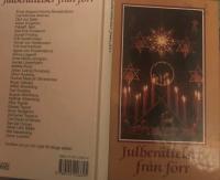 Julber&auml;ttelser fr&aring;n f&ouml;rr : noveller, sagor och romanavsnitt, dikter och tankar kring jul- och vinterveckor fr&aring;n svunnen tid
