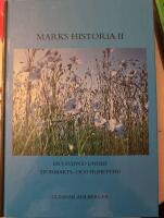 Marks historia II: En v&auml;vbygd under stormakts- och frihetstid