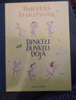 Dinkeli dunkeli doja : Barnens &auml;lsklingar