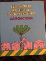 Fem Myror &auml;r Fler &auml;n Fyra Elefanter : s&aring;ngboken (inkl CD)