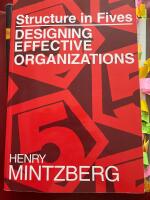 Structure in Fives:Designing Effective Organizations