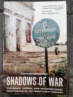 Shadows of war : violence, power, and international profiteering in the twenty-first century