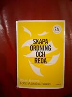 Skapa ordning och reda : p&aring; en timme