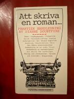 Att skriva en roman --- : praktisk handledning