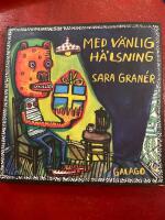 Med v&auml;nlig h&auml;lsning och Jag vill inte d&ouml;