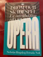 Dr&ouml;m och sk&aring;despel : en introduktion till opera