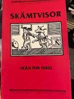 Sk&auml;mtvisor fr&aring;n fem sekel [Musiktryck] 50 folkliga sk&auml;mtvisor