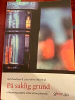 P&aring; saklig grund - utredningsarbete inom socialtj&auml;nsten