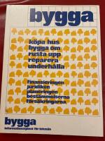 Bygga : en v&auml;gledning f&ouml;r hus&auml;gare och blivande hus&auml;gare