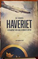 Haveriet : flygvapnet och kalla krigets offer