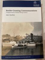 Border-crossing commemorations : entangled histories of Swedish settling in America