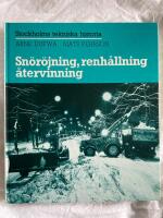 Sn&ouml;r&ouml;jning, renh&aring;llning, &aring;tervinning