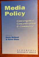 Media policy - convergence, concentration and commerce