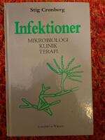Infektioner : mikrobiologi, klinik, terapi