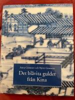 Det bl&aring;vita guldet fr&aring;n Kina