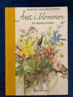 &Aring;ret i blommor : en &aring;rskalender