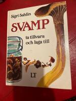 Svamp : ta till vara och laga till