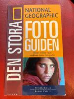 National Geographic. Den stora fotoguiden