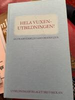 Hela vuxenutbildningen! : en framtidsbild i historiens ljus