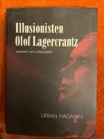 Illusionisten Olof Lagercrantz : litteraturen och samtiden