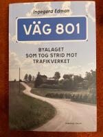 V&auml;g 801 : byalaget som tog strid mot Trafikverket