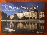 Stora boken om M&auml;lardalens slott och herremansg&aring;rdar