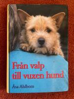 Fr&aring;n valp till vuxen hund