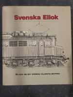Svenska ellok : en bok om det svenska ellokets historia