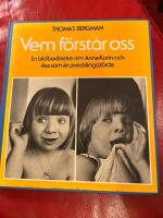 Vem f&ouml;rst&aring;r oss : en bildber&auml;ttelse om Anna Karin och &Aring;sa som &auml;r utvecklingsst&ouml;rda