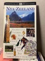 Nya Zeeland : [maorikultur, vandring, museer, mat, &ouml;ar, kartor, hantverk, turer, natur, parker, bad