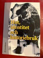 Hot, identitet och historiebruk