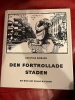 Den f&ouml;rtrollade staden : en bok om Palle Nielsen