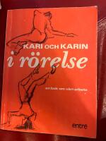 Kari och Karin i r&ouml;relse : en bok om v&aring;rt arbete