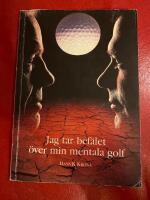 Jag tar bef&auml;let &ouml;ver min mentala golf