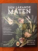 Den läkande maten : recept mot autoimmuna sjukdomar, inflammationer och all