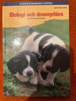 Etologi och dressyrl&auml;ra : [f&ouml;r hund&auml;gare]