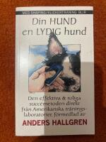 Din hund en lydig hund : med Shaping/Klickerträning