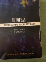 European intellectual property law - text, cases and materials