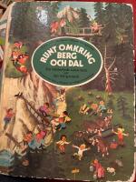 Runt omkring berg och dal : hundratals h&auml;ndelser : massor att uppt&auml;cka : massor att l&auml;ra : massor av roliga situationer : en bilderbok utan text