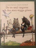 De tre sm&aring; vargarna och den stora stygga grisen
