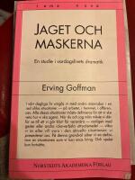 Jaget och maskerna : en studie i vardagslivets dramatik