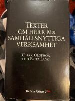 Texter om herr M:s samh&auml;llsnyttiga verksamhet