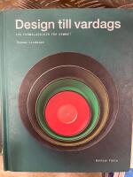 Design till vardags : 100 formklassiker f&ouml;r hemmet