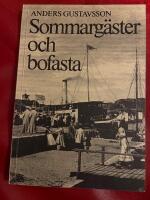 Sommarg&auml;ster och bofasta : kulturm&ouml;te och mots&auml;ttningar vid bohuskusten