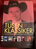 Tusen klassiker : fr&aring;n hela v&auml;rlden som format Sverige fr&aring;n 1956 till i dag