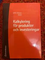 Kalkylering f&ouml;r produkter och investeringar
