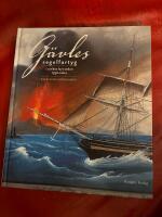 G&auml;vles segelfartyg i utrikes fart sedan 1750-talet