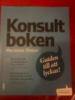 Konsultboken : guiden till att lyckas
