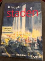 S&aring; byggdes staden : [stadsbyggnad, arkitektur, husbyggnad]